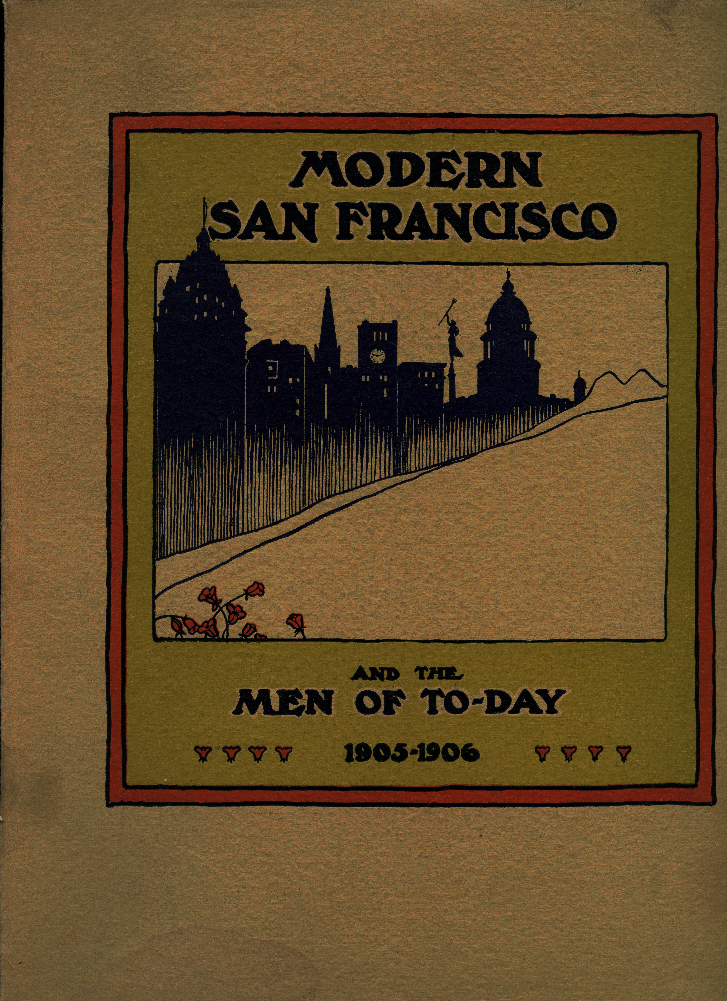 Image for Modern San Francisco and the Men of To-Day 1905-1906