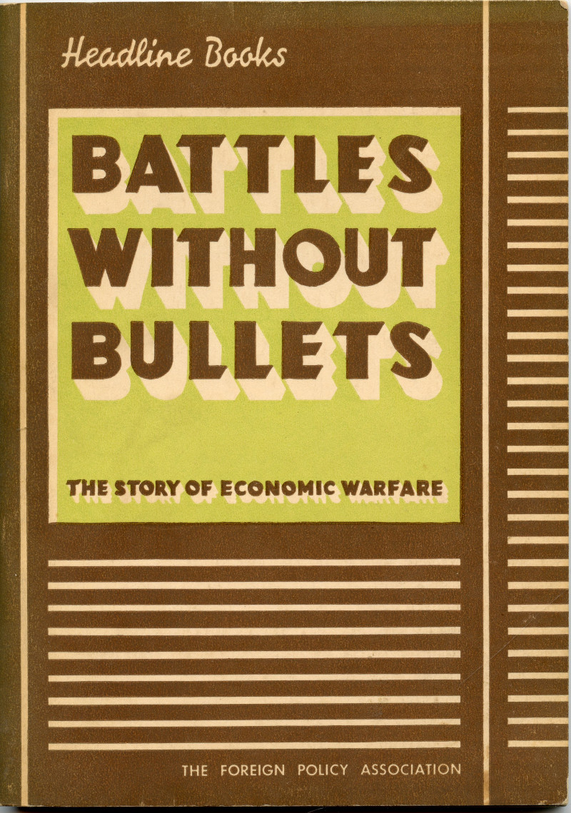 Image for Battles Without Bullets: The Story of Economic Warfare