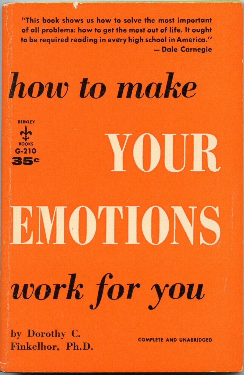 Image for How to Make Your Emotions Work For You
