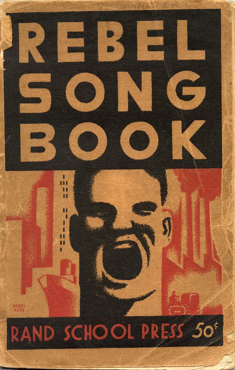 Image for Rebel Song Book. Eighty-seven Socialist and Labor Songs for Voice and Piano